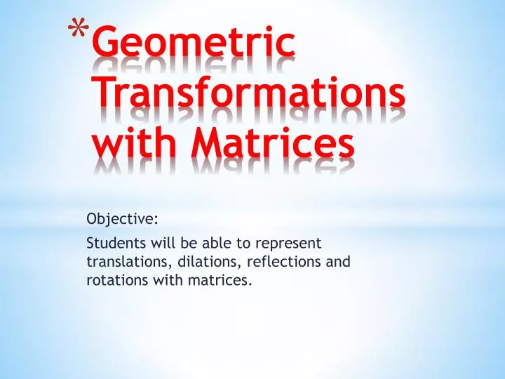 geometric transformations with matrices