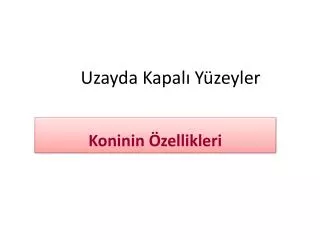 Uzayda Kapalı Yüzeyler