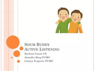 Soum Buddy Active Listening