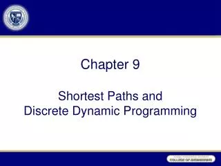 Chapter 9 Shortest Paths and Discrete Dynamic Programming