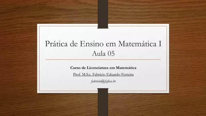 pr tica de ensino em matem tica i aula 05