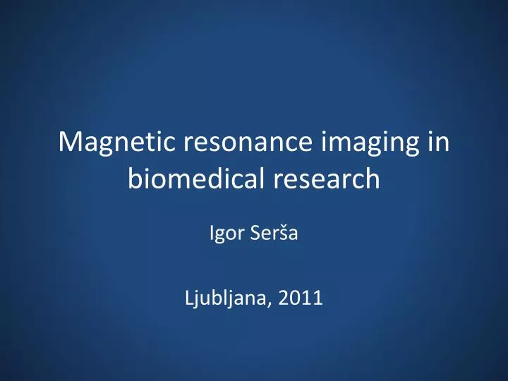 magnetic resonance imaging in biomedical research
