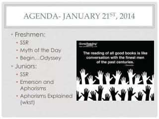 Agenda- January 21 st , 2014