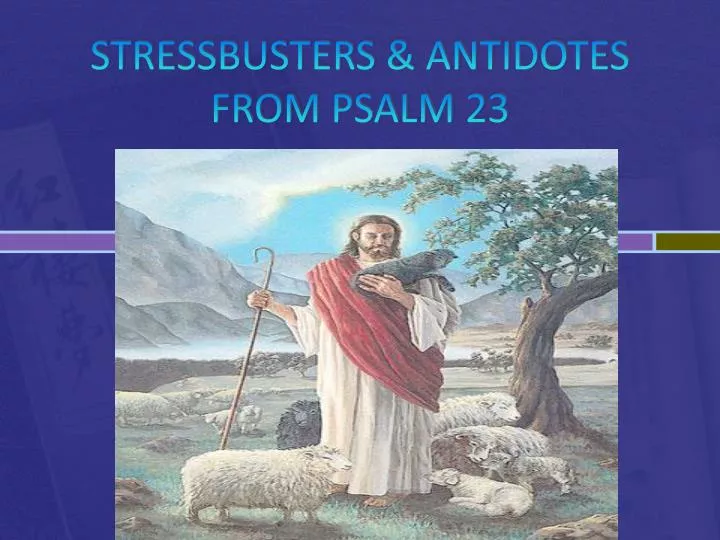 stressbusters antidotes from psalm 23