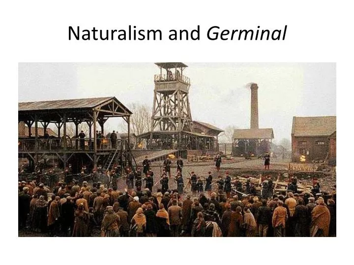 naturalism and germinal