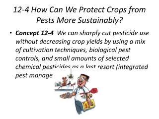 12-4 How Can We Protect Crops from Pests More Sustainably?