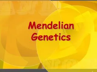 Mendelian Genetics