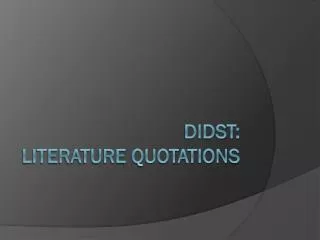didst literature quotations