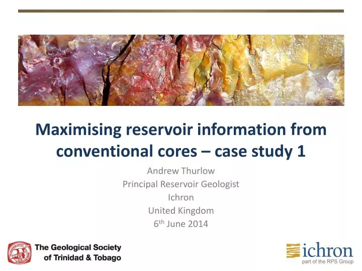 maximising reservoir information from conventional cores case study 1