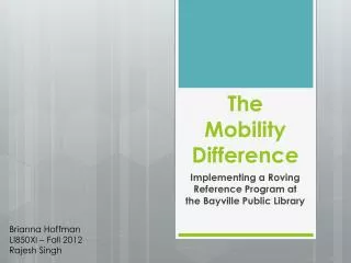 The Mobility Difference