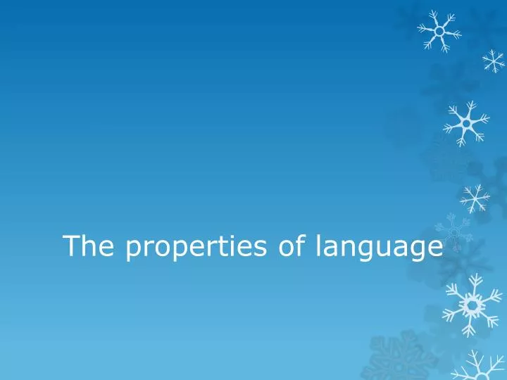 the properties of language