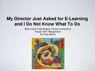 My Director Just Asked for E-Learning and I Do Not Know What To Do