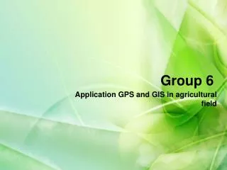 Application GPS and GIS in agricultural field