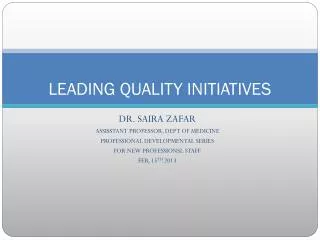 LEADING QUALITY INITIATIVES