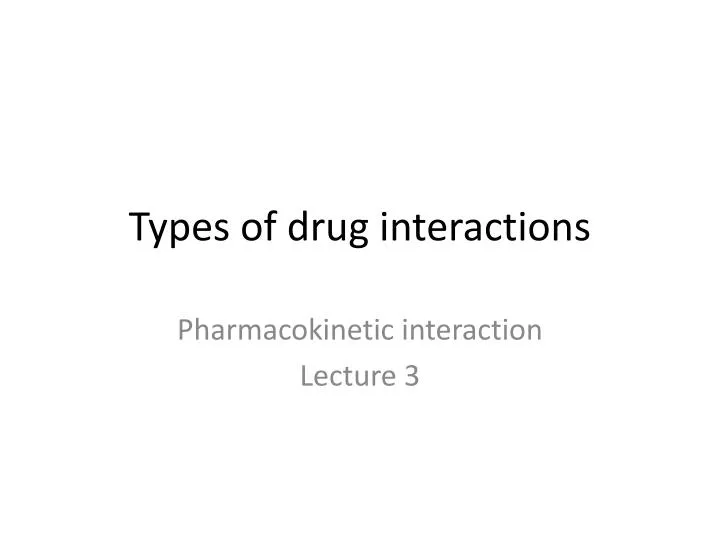 types of drug interactions