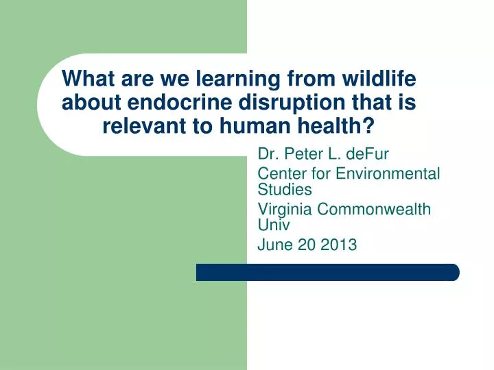 what are we learning from wildlife about endocrine disruption that is relevant to human health