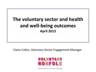 The voluntary sector and health and well-being outcomes April 2013