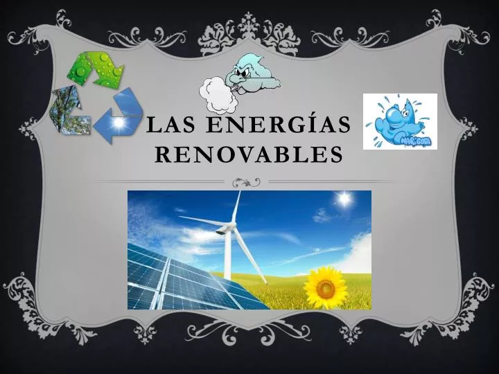 las energ as renovables