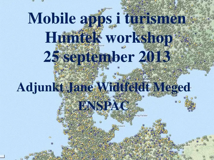 mobile apps i turismen humtek workshop 25 september 2013