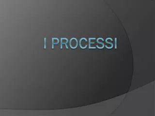 i processi