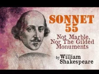 {Sonnet 55} Not marble nor the gilded monuments