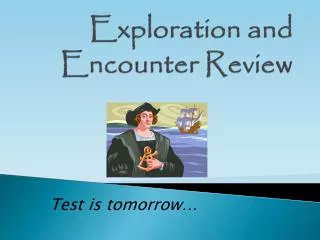 Exploration and Encounter Review