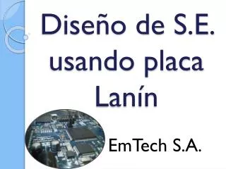 Diseño de S.E. usando placa Lanín