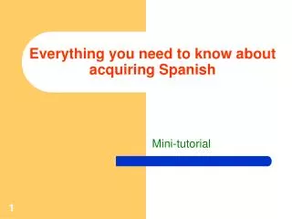 Everything you need to know about acquiring Spanish