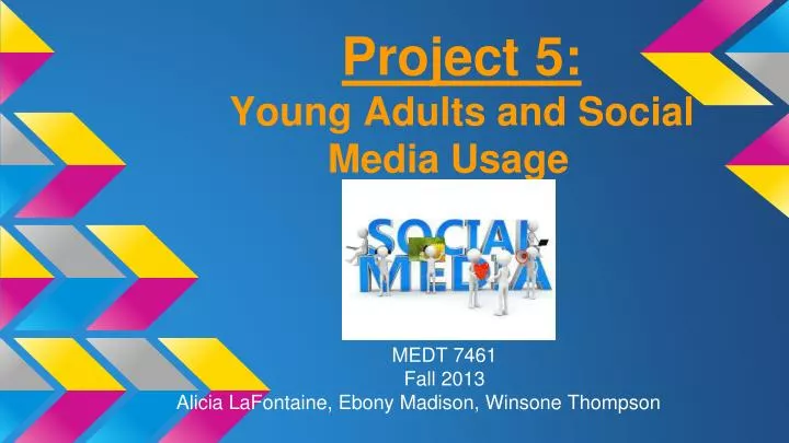 project 5 young adults and social media usage
