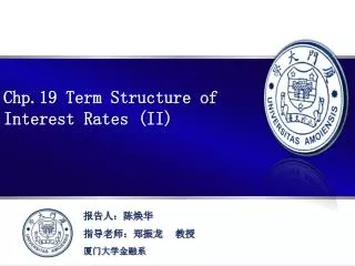 Chp.19 Term Structure of Interest Rates (II)