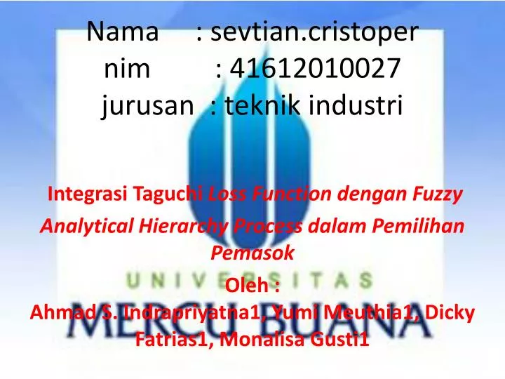 nama sevtian cristoper nim 41612010027 jurusan teknik industri