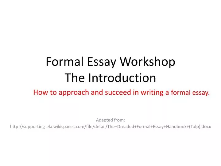 formal essay workshop the introduction