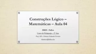 constru es l gico matem ticas aula 04