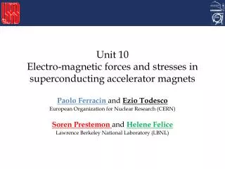 Unit 10 Electro-magnetic forces and stresses in superconducting accelerator magnets