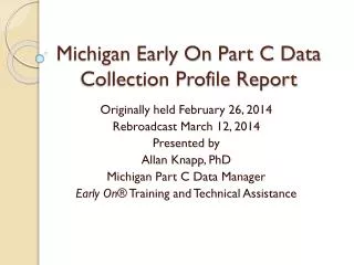 Michigan Early On Part C Data Collection Profile Report