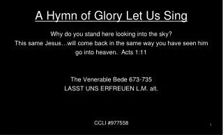A Hymn of Glory Let Us Sing