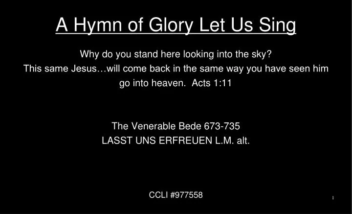 a hymn of glory let us sing