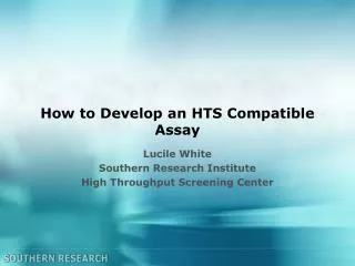 How to Develop an HTS Compatible Assay