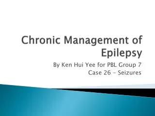 Chronic Management of Epilepsy