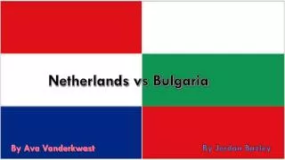 Netherlands vs Bulgaria