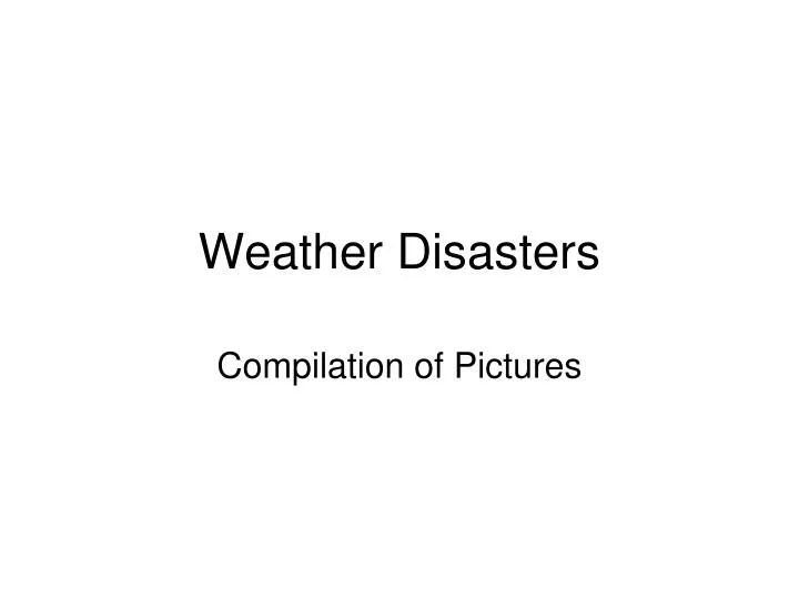 weather disasters