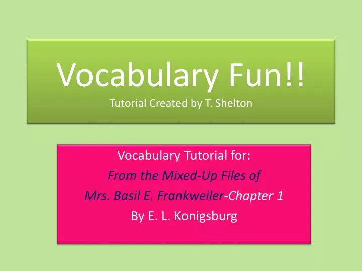 vocabulary fun tutorial created by t shelton