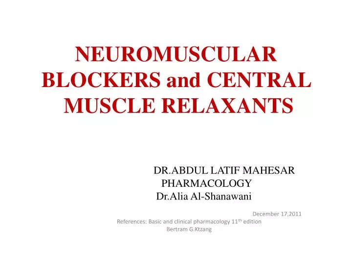neuromuscular blockers and central muscle relaxants