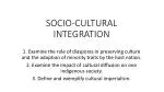 SOCIO-CULTURAL INTEGRATION - slide 1