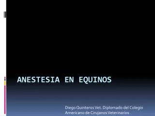 diego quinteros vet diplomado del colegio americano de cirujanos veterinarios