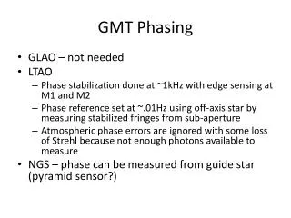GMT Phasing