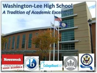 Washington-Lee High School A Tradition of Academic Excellence