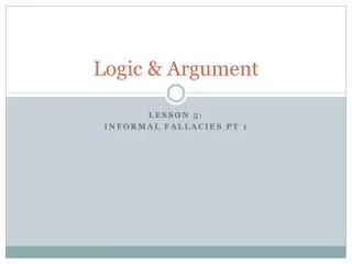 Logic &amp; Argument