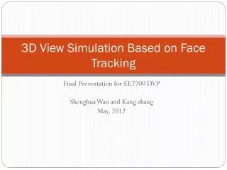 3D View Simulation Based on Face Tracking