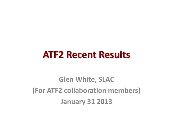 atf2 recent results